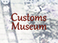 The Museum of Customs